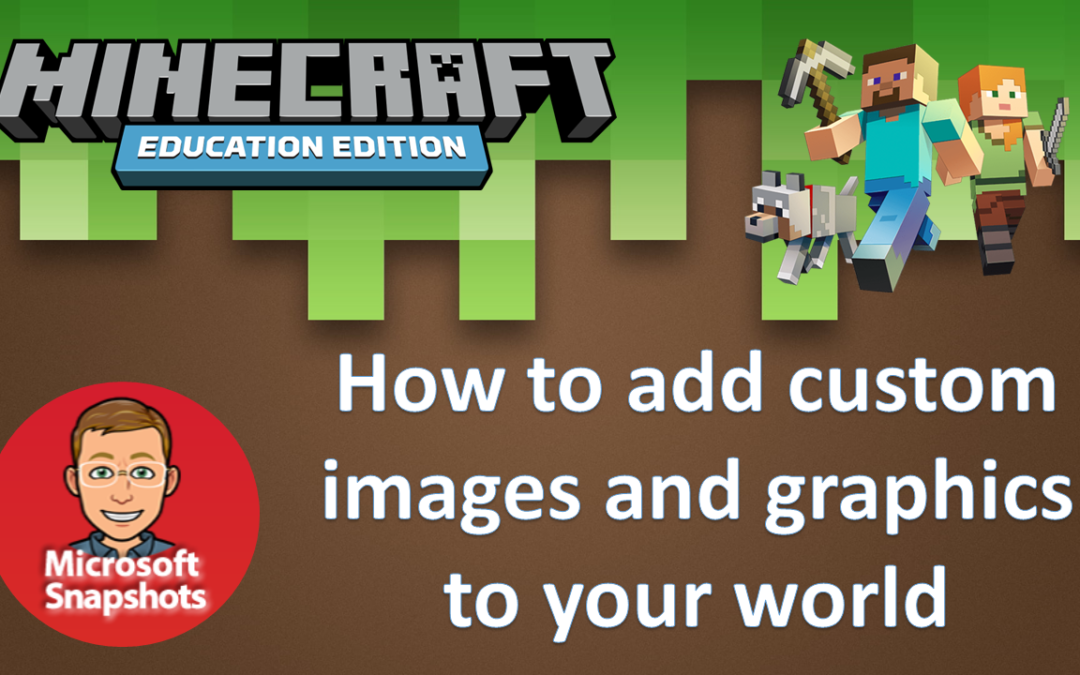 Minecraft: Education Edition – How to add custom images or photos